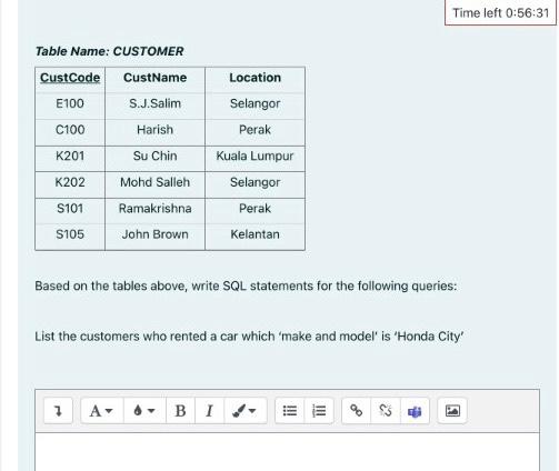Consider The Following Tables Which Are A Part Of A Car Rental Database Table Name Car Registration Num Abu 2522 Aba 1 2