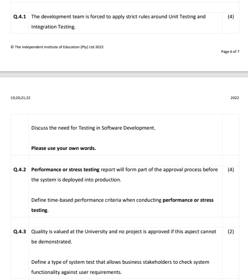 Q 4 1 The Development Team Is Forced To Apply Strict Rules Around Unit Testing And Integration Testing The Independent 1
