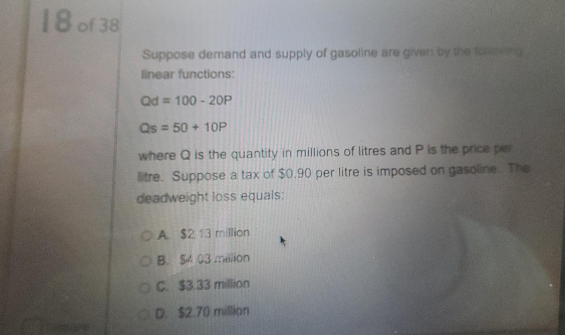 18 Of 38 Suppose Demand And Supply Of Gasoline Are Given By The Linear Functions Qd 100 20p Qs 50 10p Where Q I 1