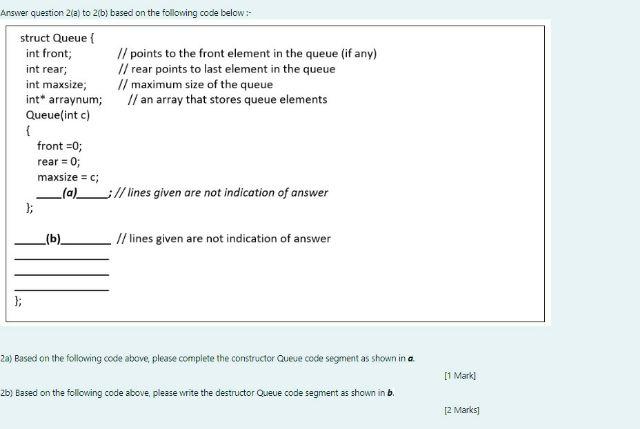 Answer Question 2 A To 2 B Based On The Following Code Below Struct Queue Int Front Int Rear Int Maxsize Int A 1