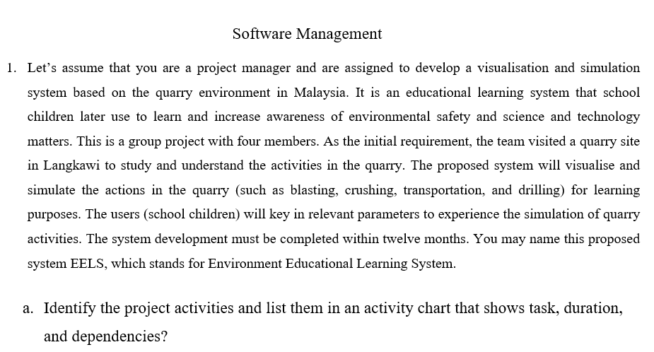 Software Management 1 Let S Assume That You Are A Project Manager And Are Assigned To Develop A Visualisation And Simul 1