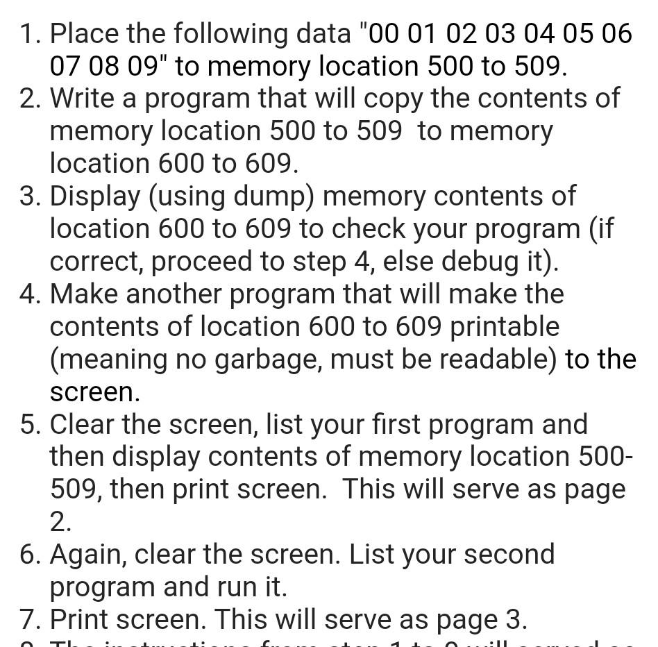 1 Place The Following Data 00 01 02 03 04 05 06 07 08 09 To Memory Location 500 To 509 2 Write A Program That Will 1