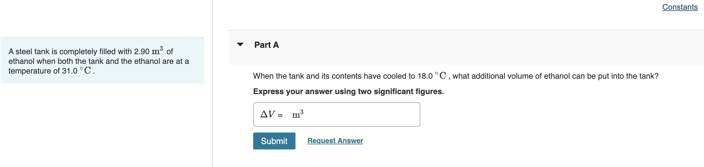 A Steel Tank Is Completely Filled With 2 90 M Of Ethanol When Both The Tank And The Ethanol Are At A Temperature Of 31 1