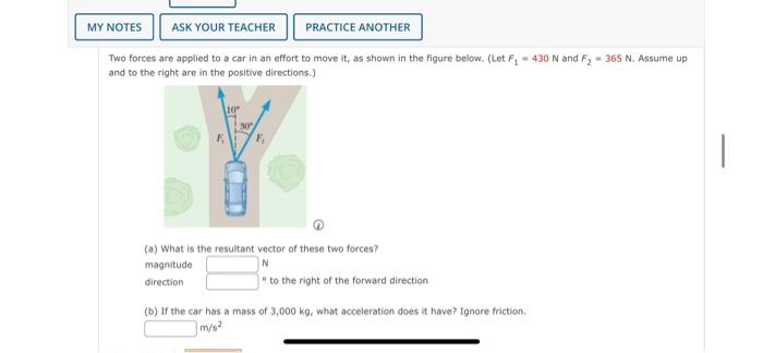 My Notes Ask Your Teacher Two Forces Are Applied To A Car In An Effort To Move It As Shown In The Figure Below Let F 1