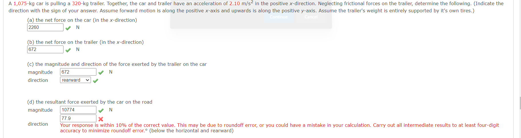 A 1 075 Kg Car Is Pulling A 320 Kg Trailer Together The Car And Trailer Have An Acceleration Of 2 10 M S2 In The Posit 1