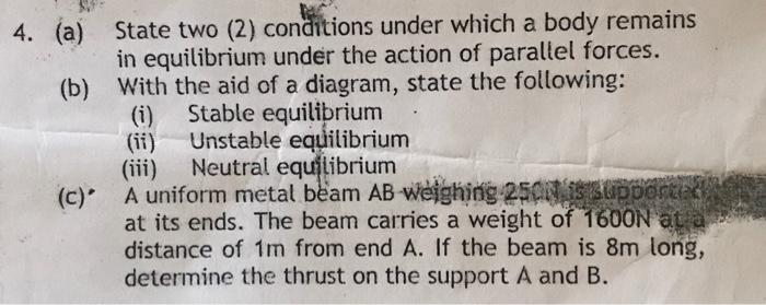 4 A B State Two 2 Conditions Under Which A Body Remains In Equilibrium Under The Action Of Parallel Forces With 1