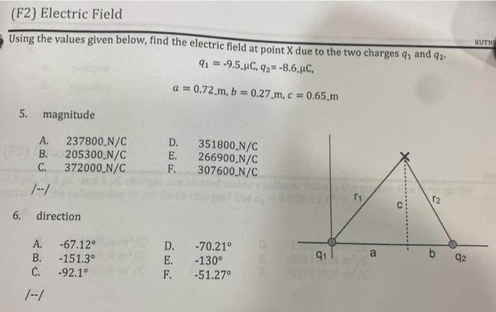F2 Electric Field Using The Values Given Below Find The Electric Field At Point X Due To The Two Charges Q And 92 9 1