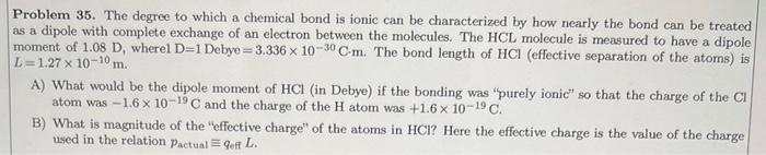 Problem 35 The Degree To Which A Chemical Bond Is Ionic Can Be Characterized By How Nearly The Bond Can Be Treated As A 1