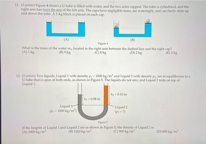 11 5 Points Figure 4 Shows A U Tube Is Filled With Water And The Two Arms Capped The Tube Is Cylindrical And The R 1