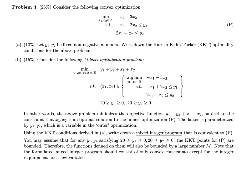 Problem 4 25 Consider The Following Convex Optimization Min 21 3 02 1 22 Er S T X1 2 02 Y1 P 2x1 X2 Y2 1