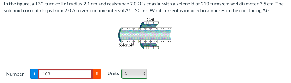 In The Figure A 130 Turn Coil Of Radius 2 1 Cm And Resistance 7 0 Is Coaxial With A Solenoid Of 210 Turns Cm And Diamet 1