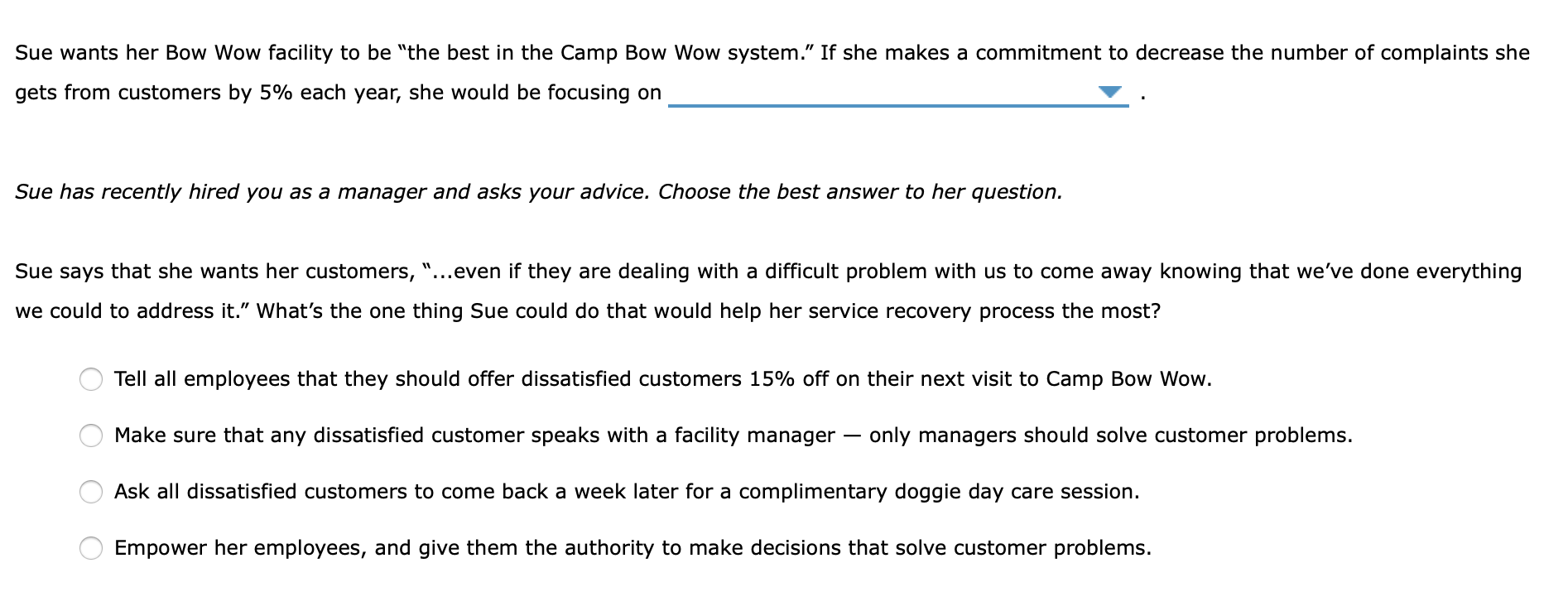 Sue Wants Her Bow Wow Facility To Be The Best In The Camp Bow Wow System If She Makes A Commitment To Decrease The Nu 1