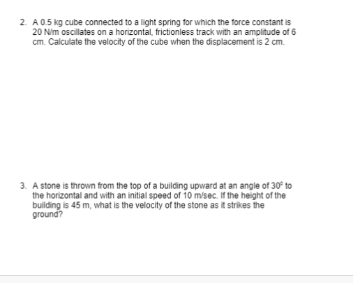 2 A 0 5 Kg Cube Connected To A Light Spring For Which The Force Constant Is 20 N M Oscillates On A Horizontal Friction 1