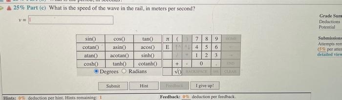 16 Problem 6 A Student Attaches A F 2 5 Khz Oscillator To One End Of A Metal Rail Of Length L 18 M The Student T 3