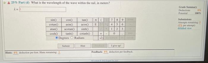 16 Problem 6 A Student Attaches A F 2 5 Khz Oscillator To One End Of A Metal Rail Of Length L 18 M The Student T 4