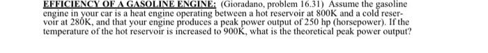 Efficiency Of A Gasoline Engine Gioradano Problem 16 31 Assume The Gasoline Engine In Your Car Is A Heat Engine Oper 1