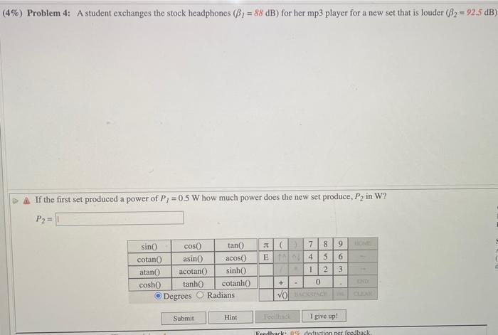 4 Problem 4 A Student Exchanges The Stock Headphones 31 88 Db For Her Mp3 Player For A New Set That Is Louder 1