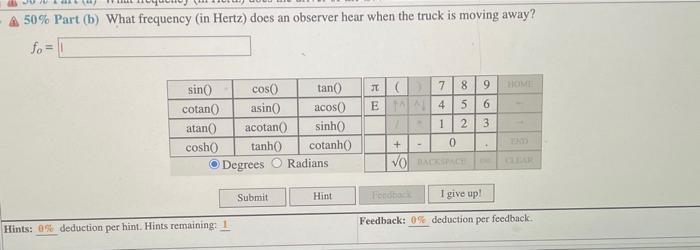 2010 50 Part B What Frequency In Hertz Does An Observer Hear When The Truck Is Moving Away Fo 1 Sin Cotan Atan 2