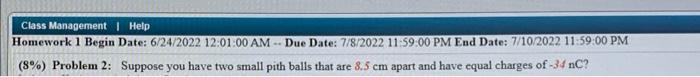 Class Management Help Homework 1 Begin Date 6 24 2022 12 01 00 Am Due Date 7 8 2022 11 59 00 Pm End Date 7 10 202 1