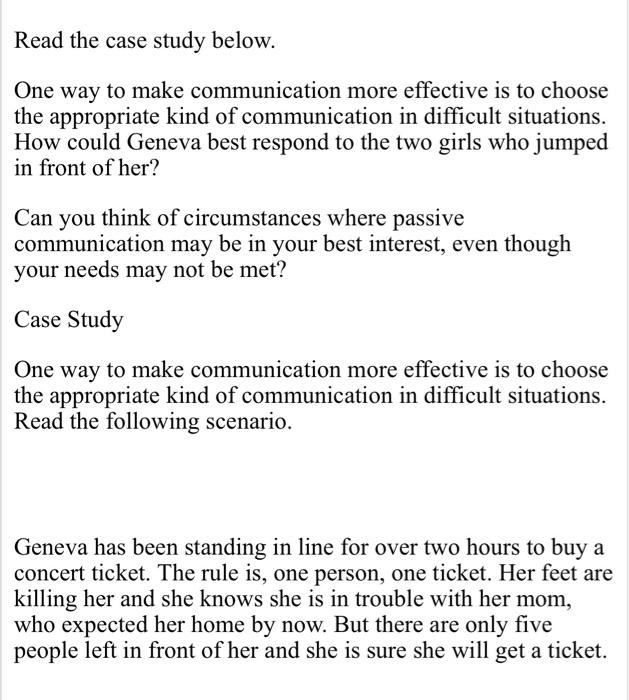 Read The Case Study Below One Way To Make Communication More Effective Is To Choose The Appropriate Kind Of Communicati 1