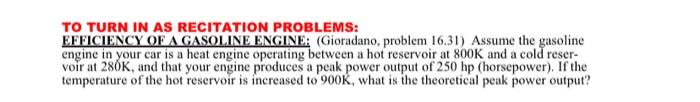 To Turn In As Recitation Problems Efficiency Of A Gasoline Engine Gioradano Problem 16 31 Assume The Gasoline Engin 1