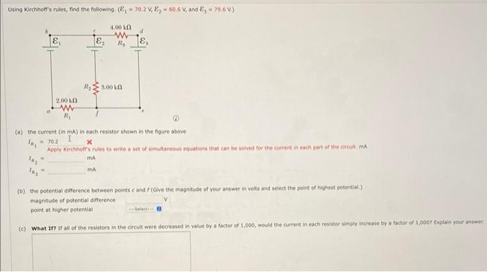 Using Kirchhoff S Rules Find The Following E 70 2 V E 60 6 V And E 79 6 V 2 00 Kn Www R 18 8 Tas 4 00 K Www R 1