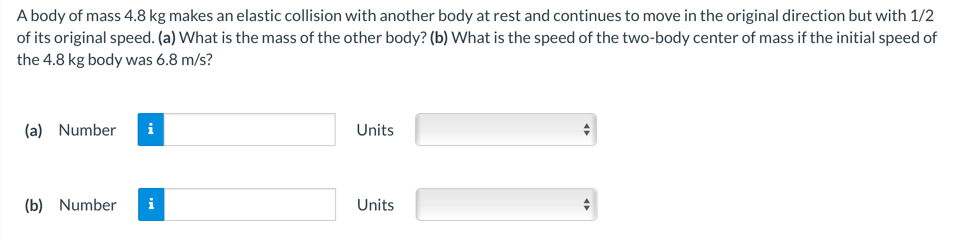 A Body Of Mass 4 8 Kg Makes An Elastic Collision With Another Body At Rest And Continues To Move In The Original Directi 1