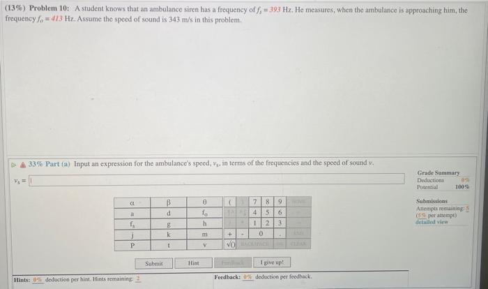 13 Problem 10 A Student Knows That An Ambulance Siren Has A Frequency Of F 393 Hz He Measures When The Ambulanc 1