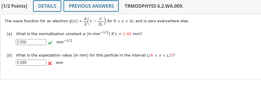 1 2 Points Details The Wave Function For An Electron 4 X 1 2 For 0 X 2l And Is Zero Everywhere Else A Wha 1