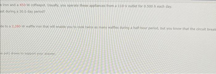 Question You Are Cooking Breakfast For Yourself And A Friend Using A 1 140 W Waffle Iron And A 450 W Coffeepot Usually 2