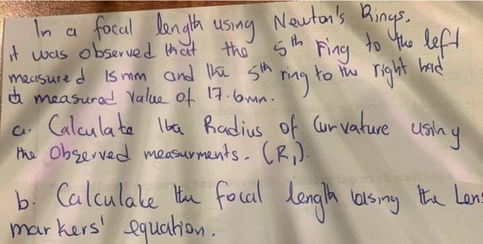 In A Focal Length Using Newton S Rings It Was Observed That The 5th Fing To The Left Measured Is Mm And The 5th Measure 1