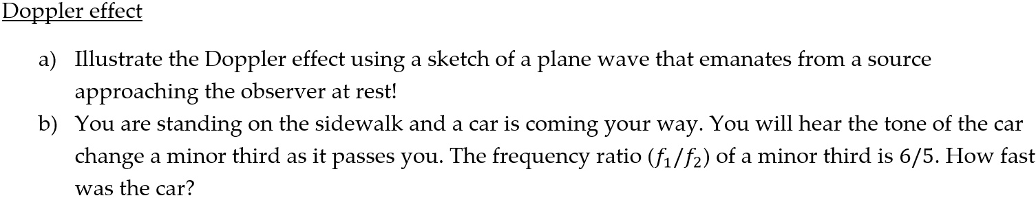 Doppler Effect A Illustrate The Doppler Effect Using A Sketch Of A Plane Wave That Emanates From A Source Approaching T 1