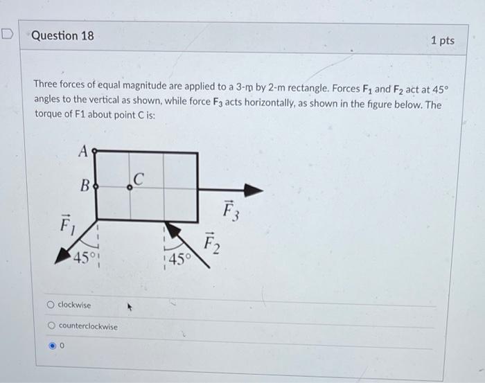 Question 18 Three Forces Of Equal Magnitude Are Applied To A 3 M By 2 M Rectangle Forces F And F Act At 45 Angles To 1