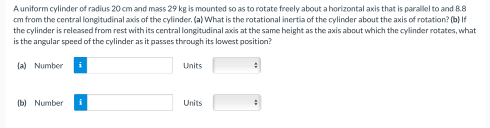 A Uniform Cylinder Of Radius 20 Cm And Mass 29 Kg Is Mounted So As To Rotate Freely About A Horizontal Axis That Is Para 1