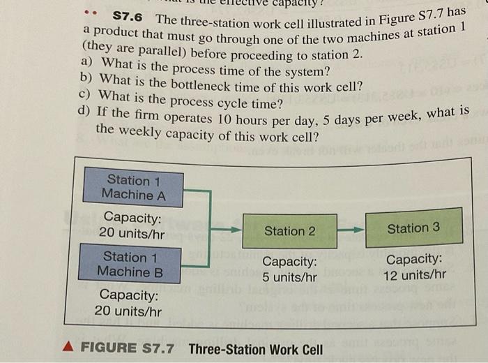 Capacity S7 6 The Three Station Work Cell Illustrated In Figure S7 7 Has A Product That Must Go Through One Of The Tw 1