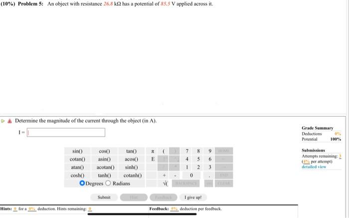 10 Problem 5 An Object With Resistance 26 8 K2 Has A Potential Of 85 5 V Applied Across It Determine The Magnitud 1