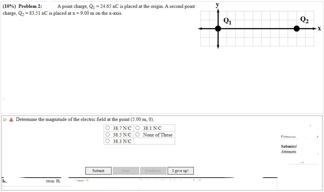 10 Problem 2 Charge Q 83 51 Nc Is Placed At X 9 00 M On The X Axis A Point Charge Q 24 65 Nc Is Placed At 1