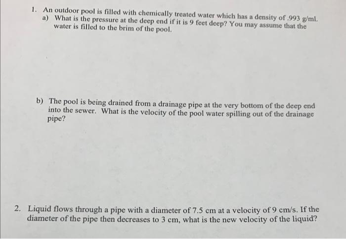 1 An Outdoor Pool Is Filled With Chemically Treated Water Which Has A Density Of 993 G Ml A What Is The Pressure At 1