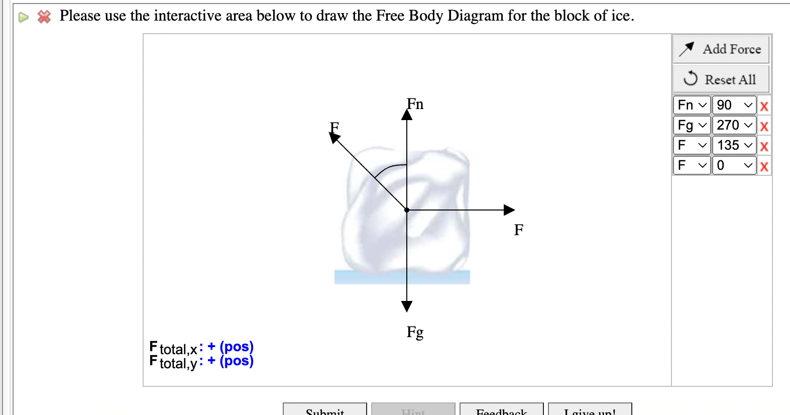 Please Use The Interactive Area Below To Draw The Free Body Diagram For The Block Of Ice Ftotal X Pos Ftotal Y 1
