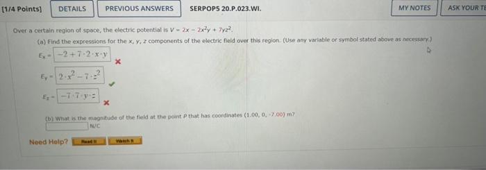 Details Previous Answers 1 4 Points Over A Certain Region Of Space The Electric Potential Is V 2x 2x Y 7y2 A 1