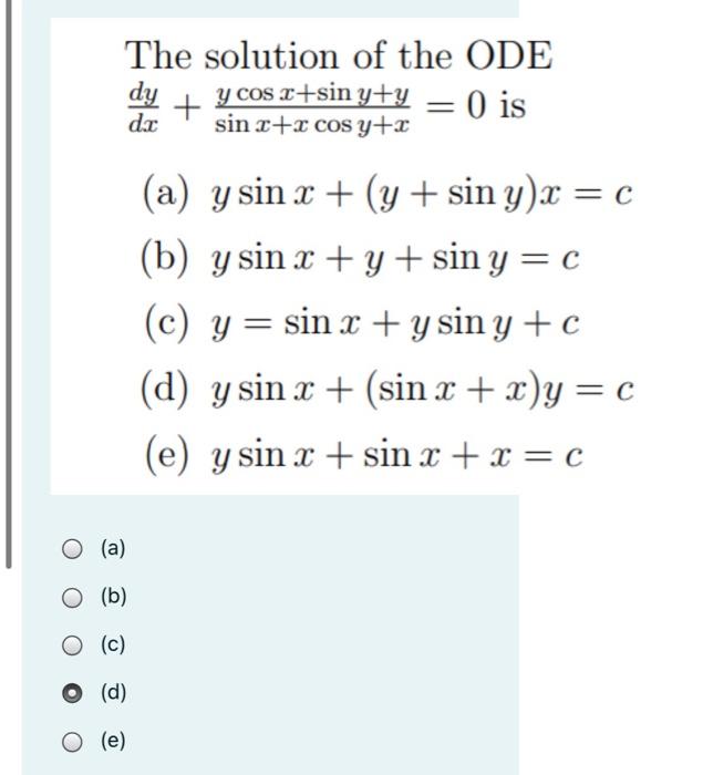 The Solution Of The Ode Dy Y Cos Sin Y Y 0 Is Dc Sin 3 X Cos Y A Y Sin X Y Sin Y X 0 B Y Sin X Y S 1