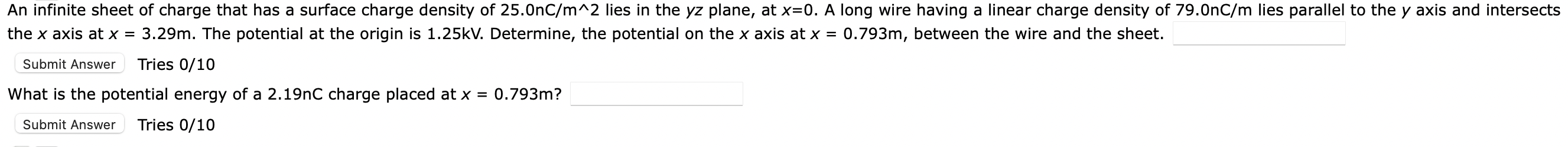 An Infinite Sheet Of Charge That Has A Surface Charge Density Of 25 0nc M 2 Lies In The Yz Plane At X 0 A Long Wire Ha 1