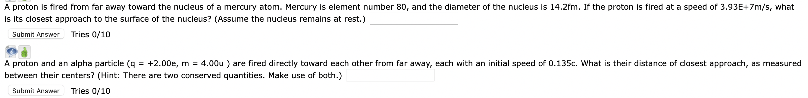 A Proton Is Fired From Far Away Toward The Nucleus Of A Mercury Atom Mercury Is Element Number 80 And The Diameter Of 1