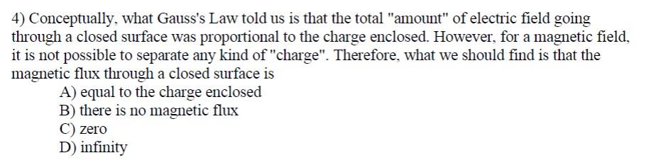 4 Conceptually What Gauss S Law Told Us Is That The Total Amount Of Electric Field Going Through A Closed Surface Wa 1