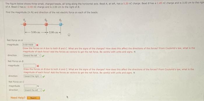 The Figure Below Shows Three Small Charged Beads All Lying Along The Horizontal Axis Bead A At Left Has A 5 20 Nc C 1