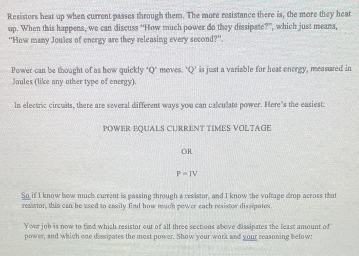 Resistors Heat Up When Current Passes Through Them The More Resistance There Is The More They Heat Up When This Happe 1