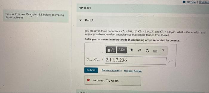 Be Sure To Review Example 18 8 Before Attempting These Problems Vp 18 8 1 Part A You Are Given Three Capacitors C 9 0 1