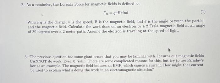 2 As A Reminder The Lorentz Force For Magnetic Fields Is Defined As Fb Qubsino 1 Where Q Is The Charge V Is The 1