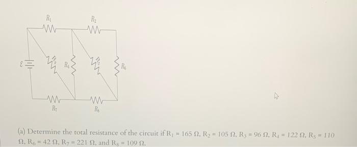 R W 22 Bon Www R B R Val Ww R A Determine The Total Resistance Of The Circuit If R 165 2 R 105 R 96 1