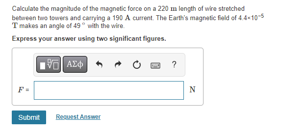 Calculate The Magnitude Of The Magnetic Force On A 220 M Length Of Wire Stretched Between Two Towers And Carrying A 190 1